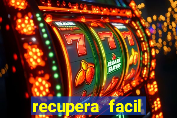 recupera facil reclame aqui